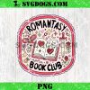 Romantasy Reader Society Book Club PNG, Smutty Book PNG