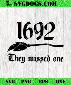 Salem 1692 They Missed One SVG