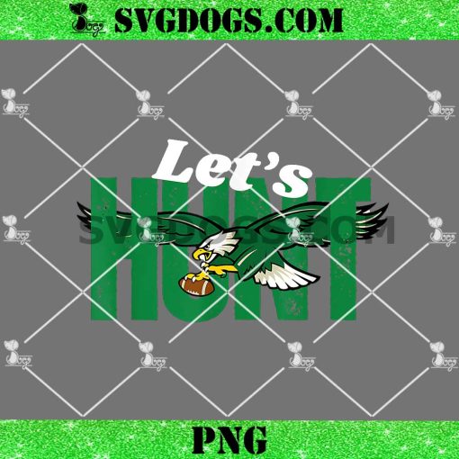 Vintage Let’s Hunt Eagles PNG