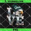 Philadelphia Eagles Love Valentine’s PNG, Cool Valentine’s day Eagles Lovers PNG