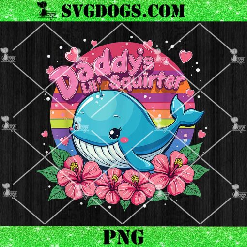 Daddys Lil Squirter Playful And Hilarious PNG