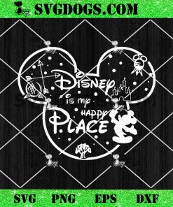 Disney This Is My Happy Place SVG PNG