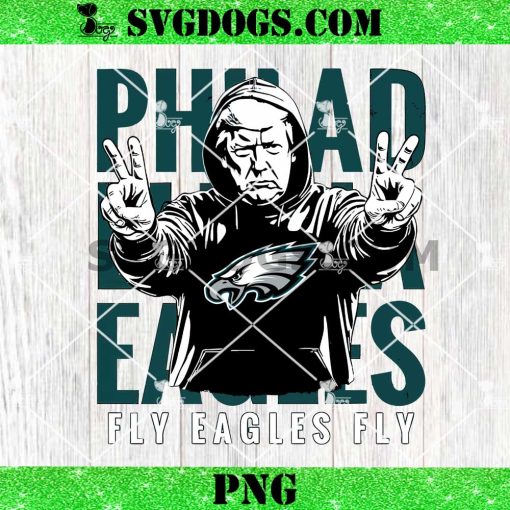 Donald Trump Philadelphia Eagles Fly Eagles Fly PNG