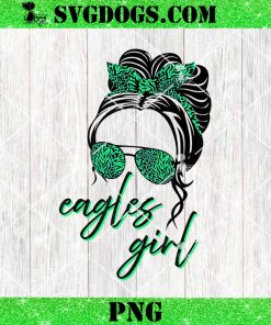 Eagles Girl PNG, Messy Bun Apparel PNG