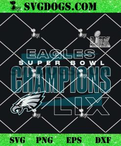 Eagles Super Bowl LIX Champions 2024 SVG