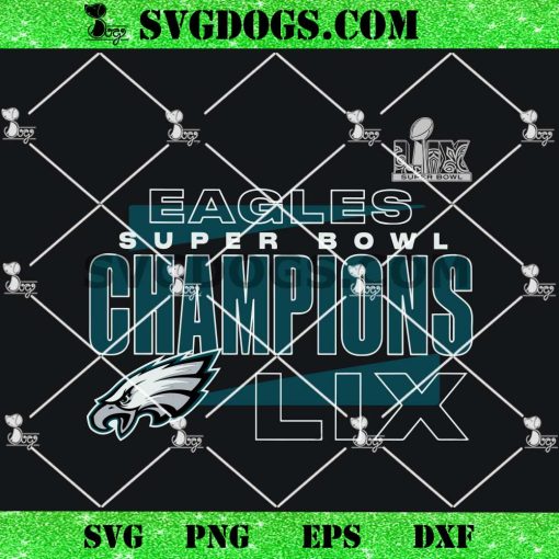 Eagles Super Bowl LIX Champions 2024 SVG