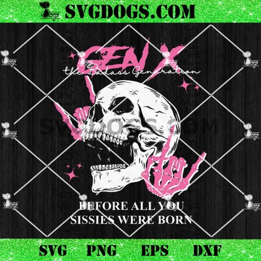 Gen X The Badasss Generation SVG PNG