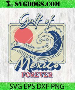 Gulf Of Mexico Forever SVG