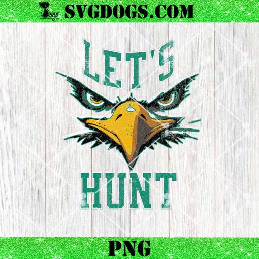 Let’s Hunt Tee Fly PNG, Philadelphia Eagles PNG