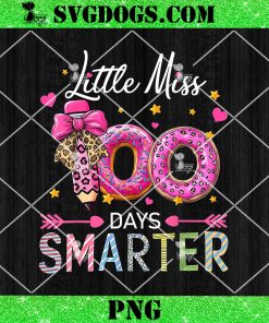 Little Miss 100 Days Smarter PNG, 100th Day of School PNG