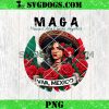 MAGA Mexicans Ain’t Going Anywhere PNG