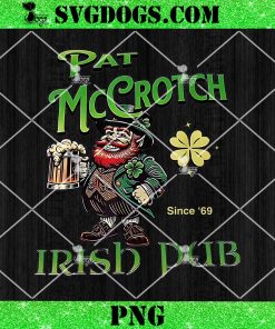 Pat Mccrotch Irish Pub PNG, St Patricks Day Dirty Adult drink PNG