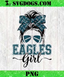 Philadelphia Eagles NFL Girl PNG, Messy Bun Lover Eagles PNG