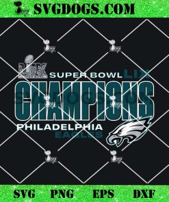 Philadelphia Eagles Super Bowl LIX Champions SVG PNG