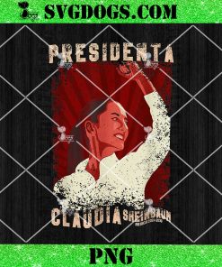 Claudia Sheinbaum Presidenta PNG, Mexico PNG