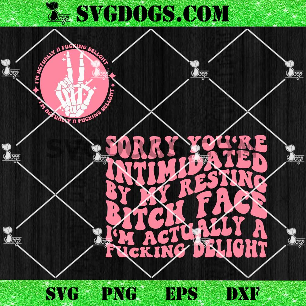 I'm Actually A Fucking Dellght SVG PNG I'm Actually A Fucking Dellght SVG PNG