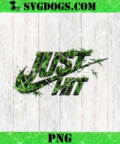 Just Do Hit Cannabis PNG, Weed PNG