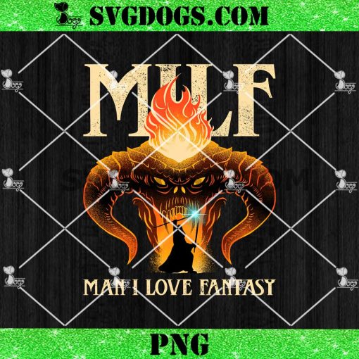 Man I Love Fantasy PNG, MILF PNG