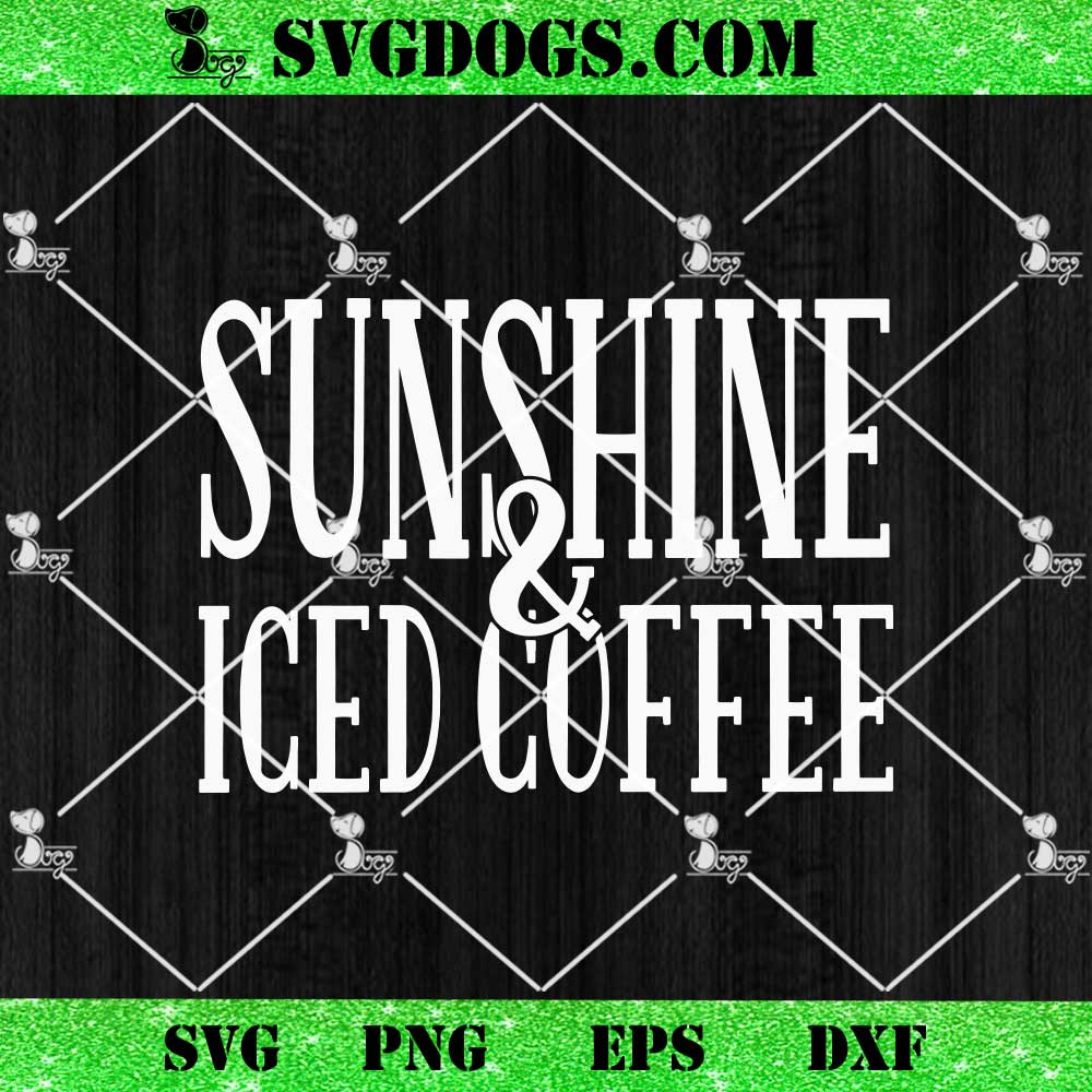 Sunshine Iced Coffee SVG PNG Sunshine Iced Coffee SVG PNG