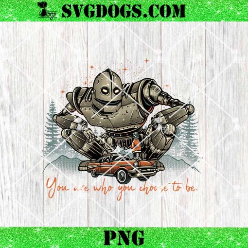 You are who you choose to be PNG
