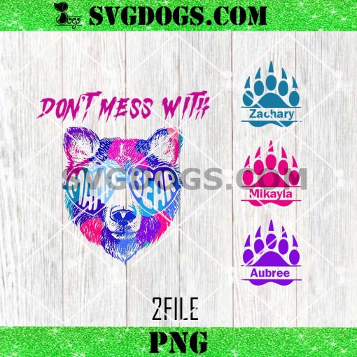 Don’t Mess With Mama Bear PNG
