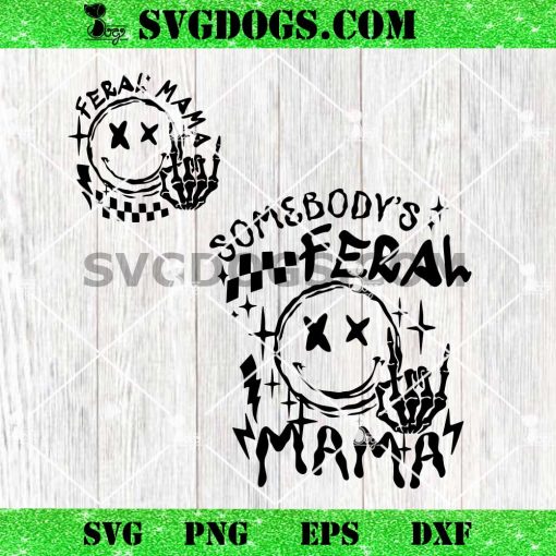 Feral Mama SVG PNG