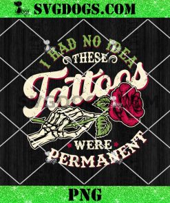 I Had No Idea These Tattoos Were Permanent PNG, Quotes Tattoo PNG