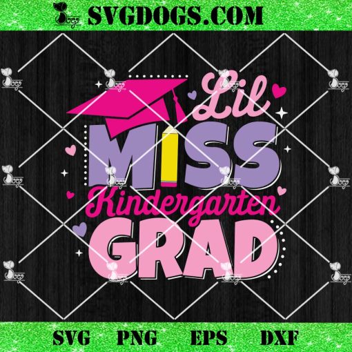 Lil Miss Kindergarten Grad SVG, Preschool Graduation SVG