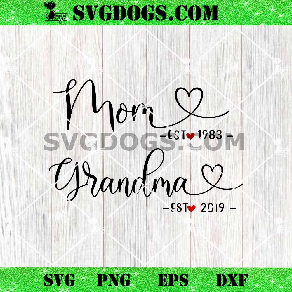 Mom Grandma Custom SVG PNG Mom Grandma Custom SVG PNG