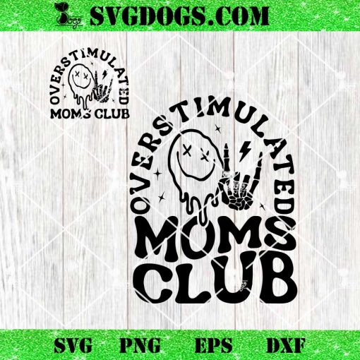 Overstimulated Moms Club Black SVG