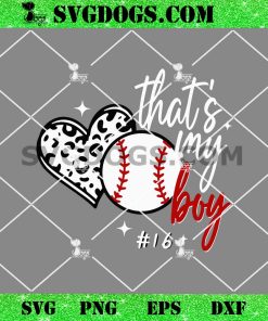 That’s My Boy 16 SVG PNG