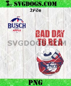 Bad Day To Be A Busch Light Apple PNG, Busch Light 4TH Of July PNG