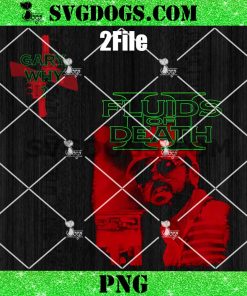 Fluids Death Why Gary PNG Bundle, Fluids Of Death PNG