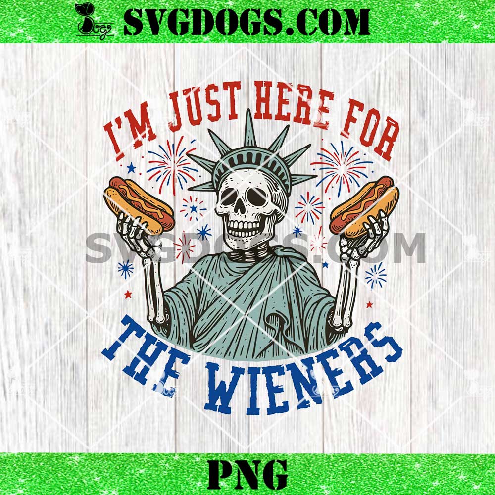 I'm Just Here For The Wieners PNG, Patriotic Skeleton with Hot Dog PNG, 4th of July Humor BBQ PNG I'm Just Here For The Wieners PNG, Patriotic Skeleton with Hot Dog PNG, 4th of July Humor BBQ PNG