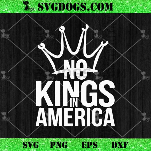 No Kings In America SVG, Donald Trump American SVG