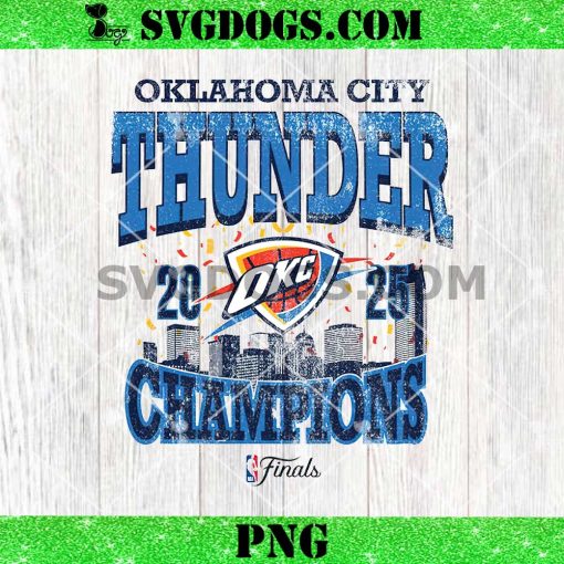 Okc Thunder 2025 Nba Champions Confetti Skyline PNG, Oklahoma City Thunder 2025 NBA Finals Champion PNG