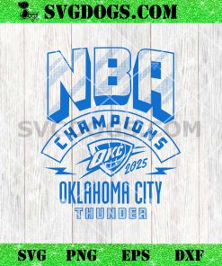 OKC THUNDER 2025 NBA CHAMPIONS SVG PNG
