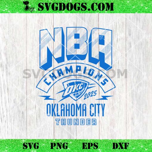 OKC THUNDER 2025 NBA CHAMPIONS SVG PNG