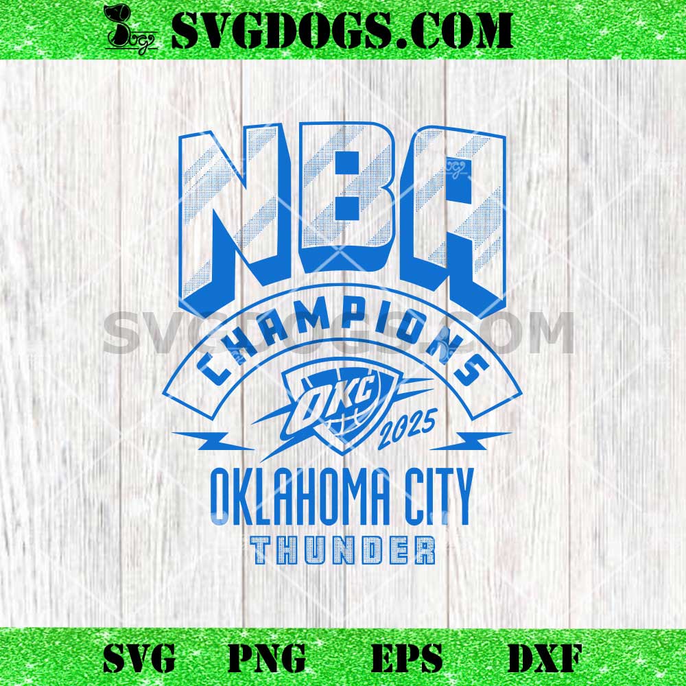 OKC THUNDER 2025 NBA CHAMPIONS SVG PNG OKC THUNDER 2025 NBA CHAMPIONS SVG PNG