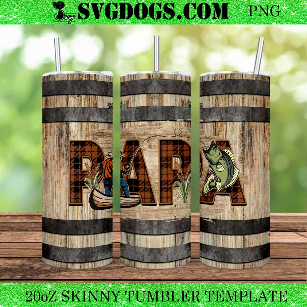 Papa Fishing 20oz Tumbler Wrap PNG, Fathers Day PNG Papa Fishing 20oz Tumbler Wrap PNG, Fathers Day PNG