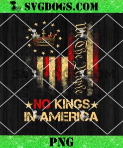 Patriotic Pro Democracy Protest June 14 PNG, No Kings In America PNG