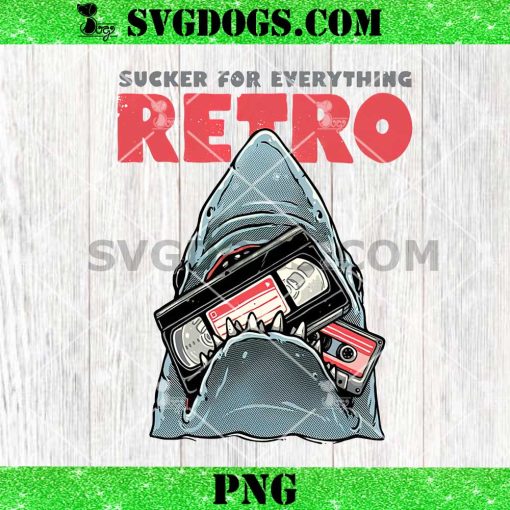 Shark Sucker For Everything Retro PNG