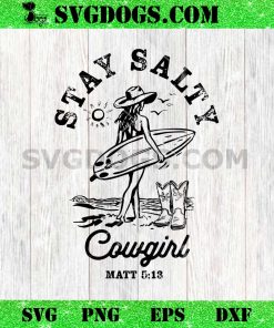 Stay Salty Cowgirl SVG