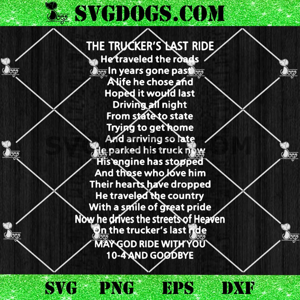 The Trucker's Last Ride SVG PNG The Trucker's Last Ride SVG PNG