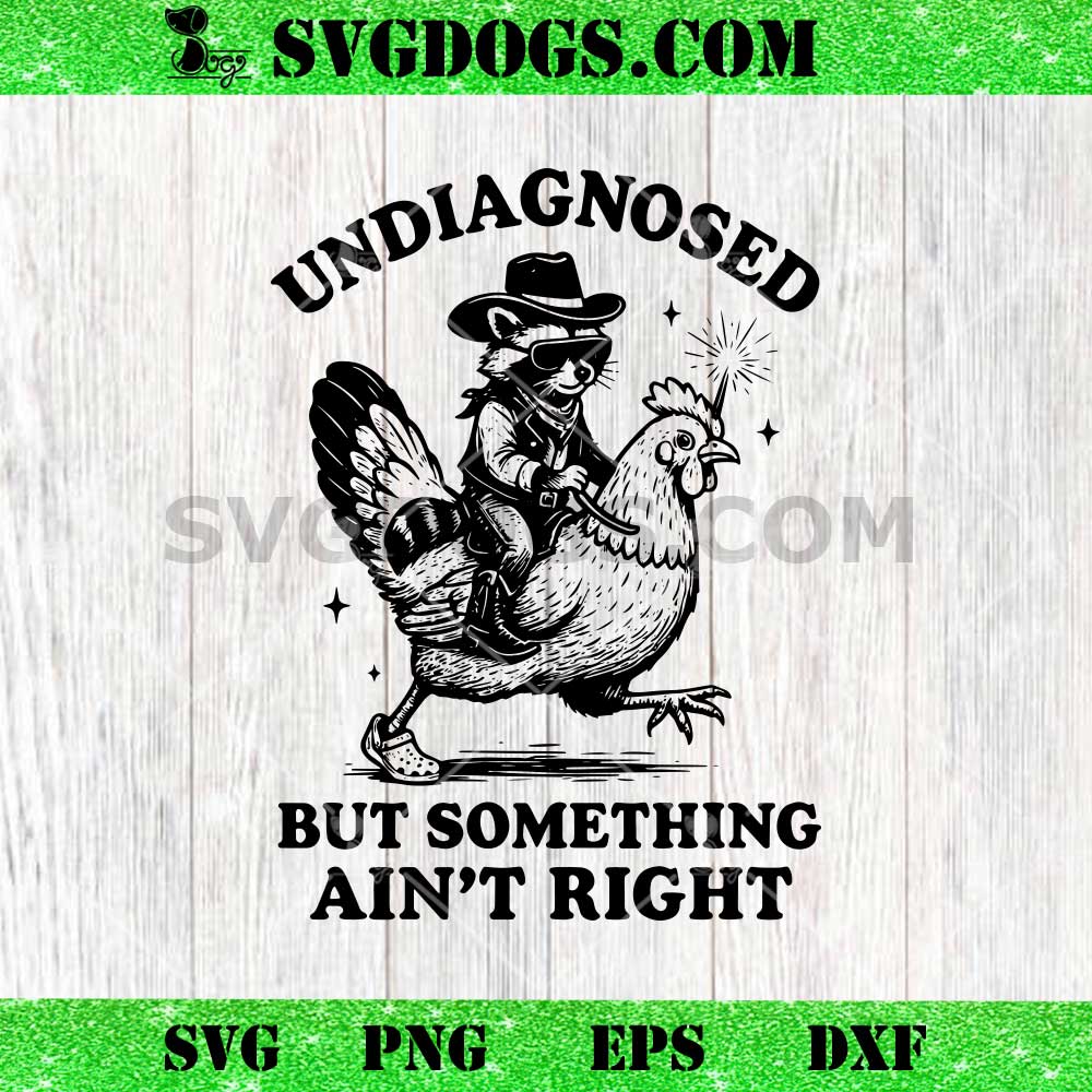 Undiagnosed But Something Ain't Right SVG Undiagnosed But Something Ain't Right SVG