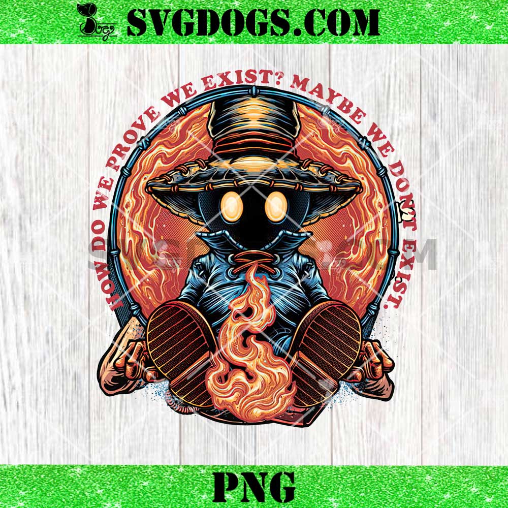 Vivi Ornitier Final Fantasy How Do We Prove We Exist Maybe We Dont Exist PNG Vivi Ornitier Final Fantasy How Do We Prove We Exist Maybe We Dont Exist PNG