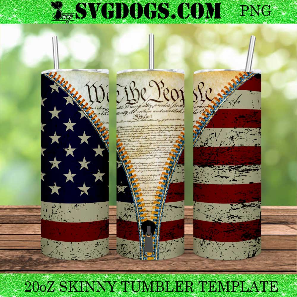 We the People Zipper USA Flag 20oz Tumbler Wrap PNG, 4th of July Tumbler PNG We the People Zipper USA Flag 20oz Tumbler Wrap PNG, 4th of July Tumbler PNG