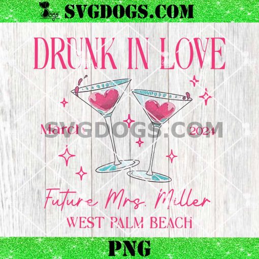 Drunk in Love Bachelorette Party PNG