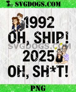 Funny 1992 OH Ship 2025 Oh Shit PNG, Coldplay Kiss Cam PNG