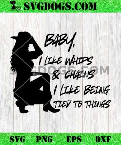 Jessie Murph I Like Whips And Chains I Like Being Tied To Things SVG